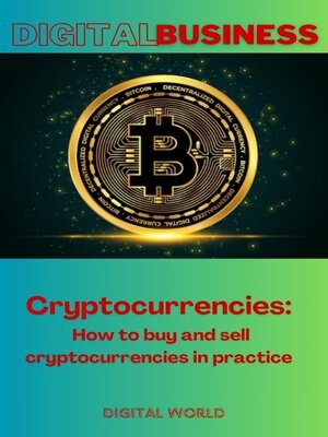 cover image of Cryptocurrencies--How to buy and sell cryptocurrencies in practice